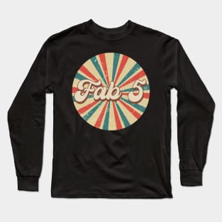 Circle Design Fab Proud Name Birthday 70s 80s 90s Styles Long Sleeve T-Shirt